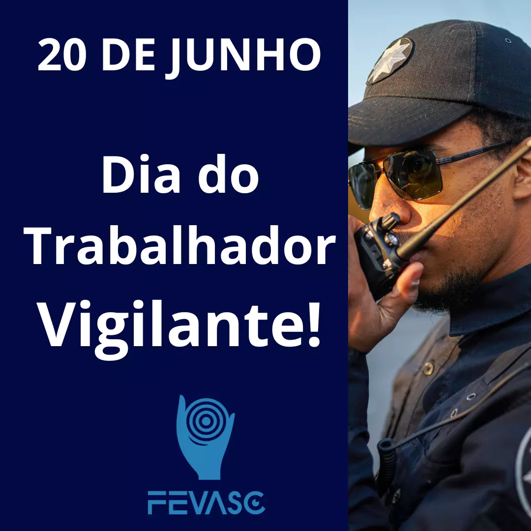 Feliz Dia do Trabalhador Vigilante! Feliz Dia do Trabalhador Vigilante!